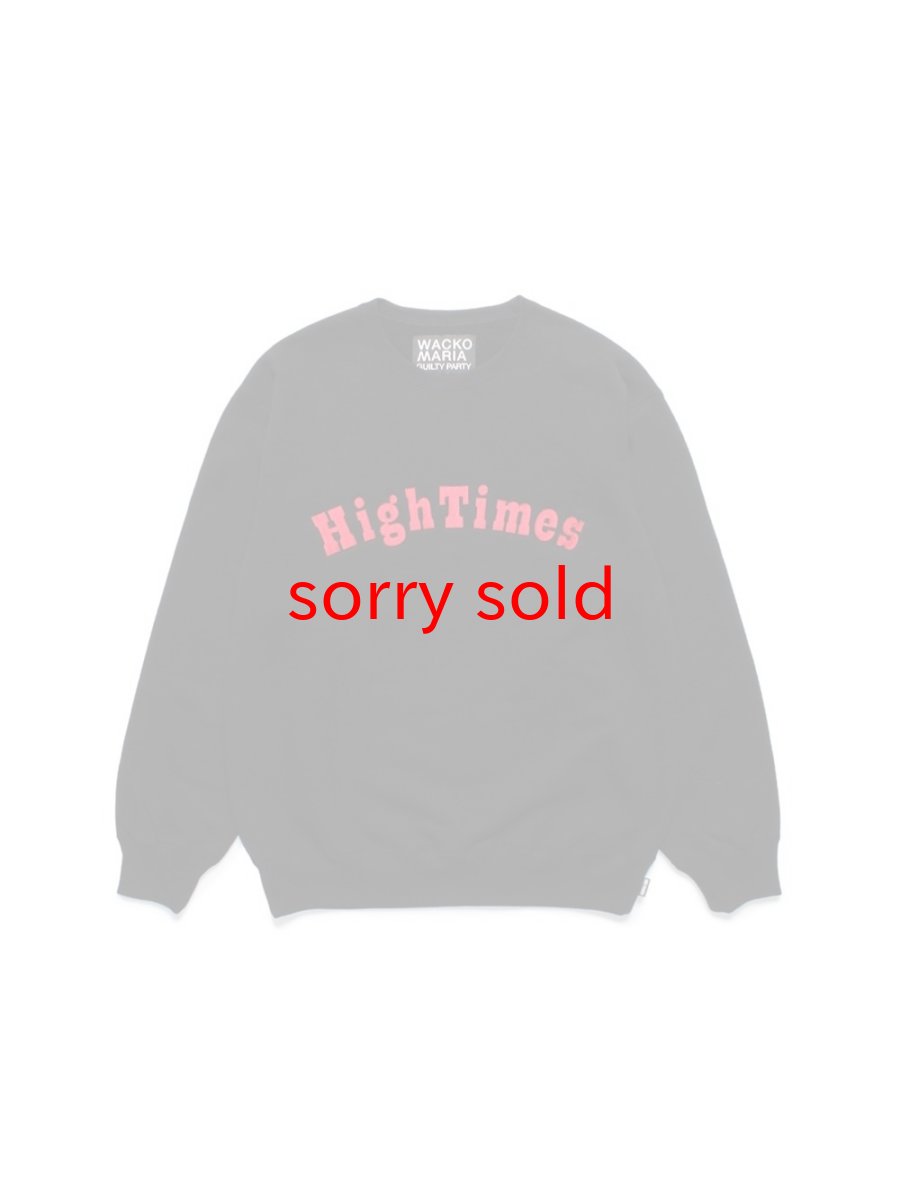 画像1: wackomaria  / ワコマリア HIGHTIMES / HEAVY WEIGHT CREW NECK SWEAT SHIRT (1)