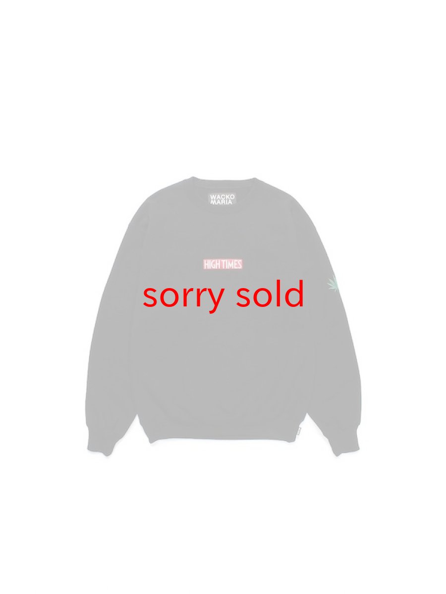 画像1: wackomaria  / ワコマリア HIGHTIMES / HEAVY WEIGHT CREW NECK SWEAT SHIRT (1)